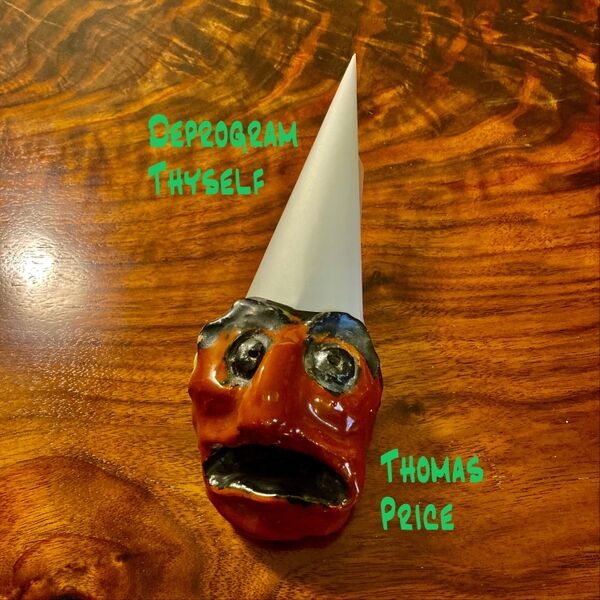 Cover art for Deprogram Thyself